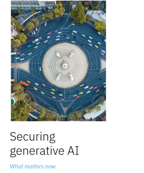 Securing Generative Ai What Matters Now Ibm Gen Ai Report Aws Executive Insights