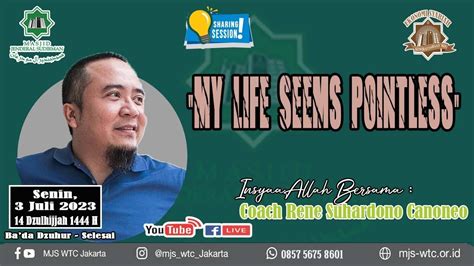 My Life Seems Pointless Coach Rene Suhardono Youtube