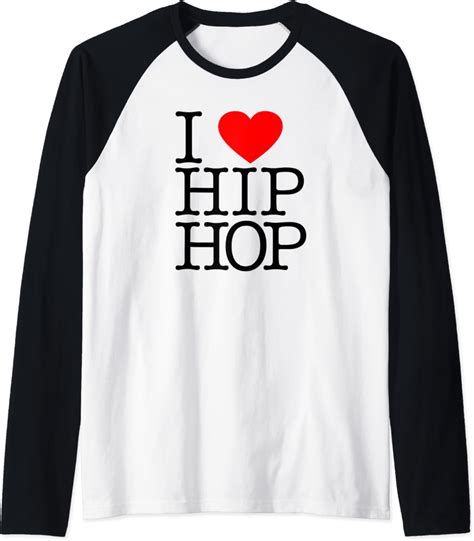 I Love Hip Hop Heart Rap And Hip Hop Fan Raglan Amazon De Fashion