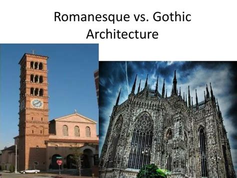 PPT - Romanesque vs. Gothic Architecture PowerPoint Presentation, free download - ID:2408598