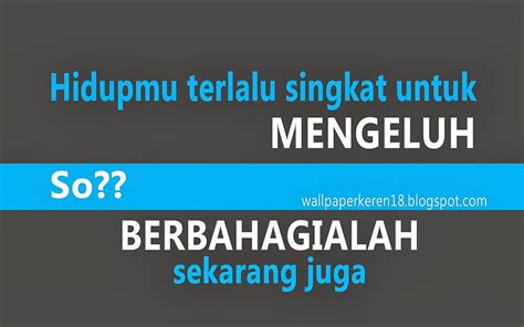 Kata Motivasi Kehidupan Terbaik Untuk Anda Kata Kata Semangat Hd