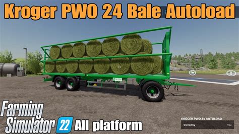 Kroeger PWO 24 Bale Autoload FS22 UPDATE Test For All Platforms YouTube