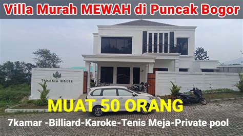 Villa Murah Mewah Di Puncak Bogor Bangunan Baru Muat 50 Orang