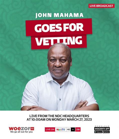 Ndc Flagbearership Race Mahama Goes Through Vetting Adomonline