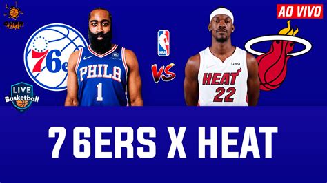 Nba Live Ers Vs Heat Live Today Phi Vs Mia Live Philadelphia