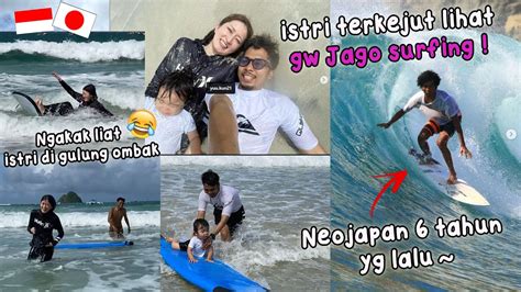 Ajarin Istri Jepang Surfing Di Lombok Dia Terkejut Lihat Suaminya