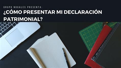 Conoce Como Presentar El Formulario Electrónico De Declaración