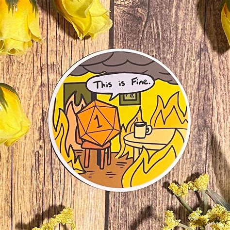 This Is Fine Natural 1 Sticker Cute Dnd Sticker Dnd T Laptop