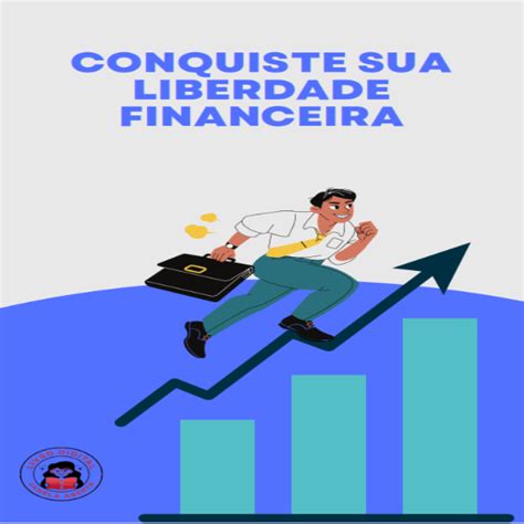 CONQUISTE SUA LIBERDADE FINANCEIRA Livro Digital Janela Aberta