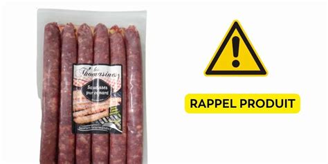 Rappel Produit Ces Saucisses Vendues En Supermarch Ne Doivent