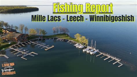 Fishing Report Mille Lacs Lake Leech Lake And Lake Winnibigoshish 06 02