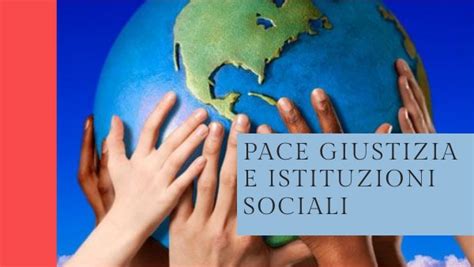 Pace Giustizia E Istituzioni Sociali Frenci