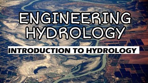 Hy Lecture 1 Introduction To Hydrology Engineering Hydrology Youtube