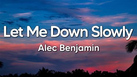 Alec Benjamin Let Me Down Slowly Lyrics YouTube