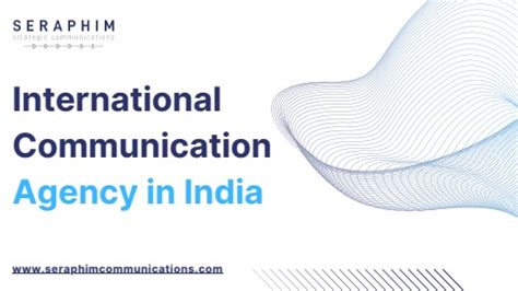 International Communication Agency In India Seraphim Communications