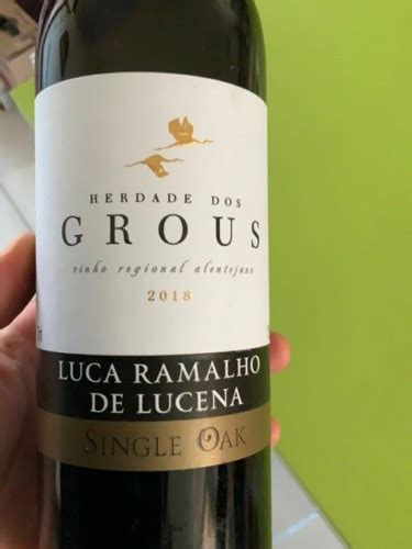 Herdade Dos Grous Luca Ramalho De Lucena Single Oak Vivino US