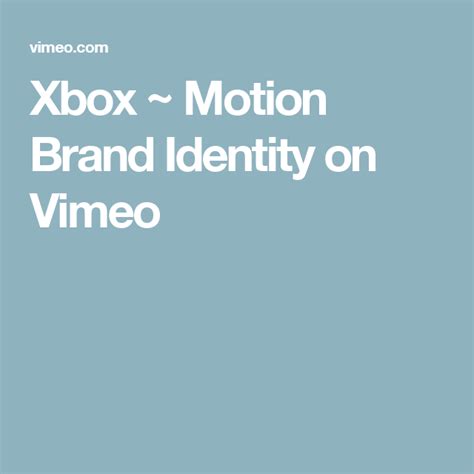 Xbox Motion Brand Identity On Vimeo Xbox Logo Man Vs Vimeo Brand