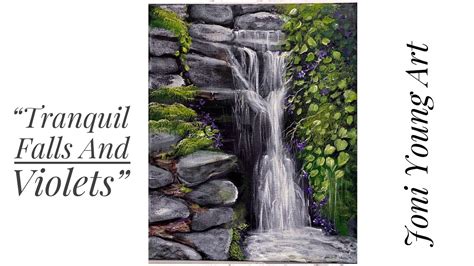 How To Paint Tranquil Falls And Violets Acrylic Painting Tutorial