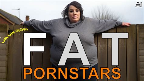 Fat Pornstars Ai [4k] Youtube