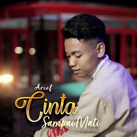 Cinta Sampai Mati Single By Arief On Apple Music