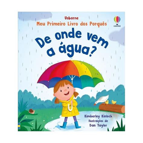 Da Onde Vem A Água - DE ONDE VEM A ÁGUA?: MEU PRIMEIRO LIVRO DOS PORQUÊS - martinsfontespaulista