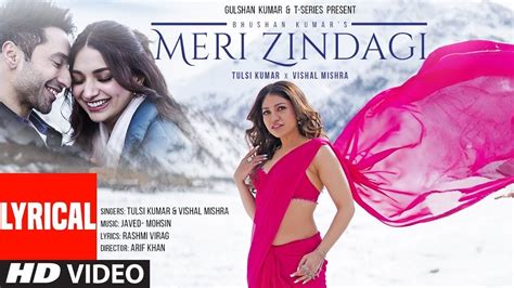 Meri Zindagi Lyrics Tulsi Kumar Vishal Harsh Beniwal Jiya