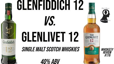 Glenfiddich 12 Vs Glenlivet 12 Uncorking Whisk E Y Review 176