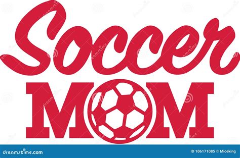 Soccer Mom With Ball Stock Vector Illustration Of Play 106171085