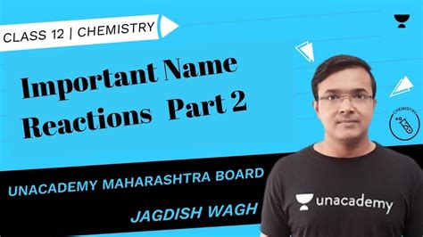 Important Name Reactions Part 2 HSC Class 12 Chemistry Jagdish