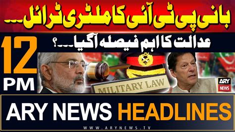 Ary News Pm Headlines Th September Pti Chief S Military