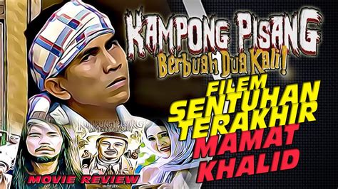 Kampung Pisang Berbuah Dua Kali Movie Review Ulasan Filem