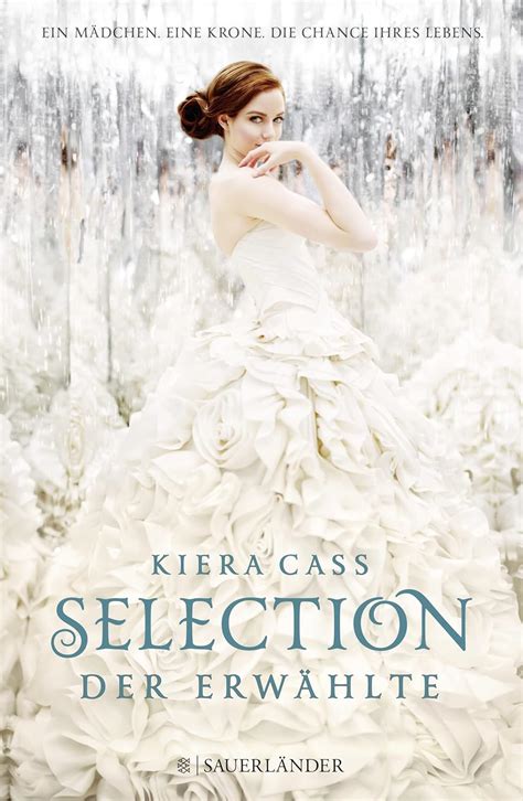 Selection Der Erwählte Cass Kiera Friedrich Susann Amazon De