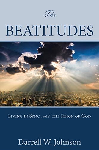 The Beatitudes Darrell W Johnson 9781573835220 Abebooks