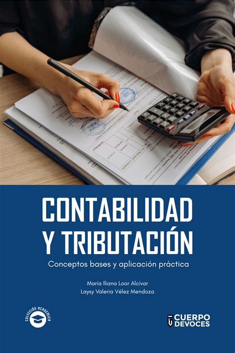 Contabilidad y tributación Conceptos bases y aplicación práctica