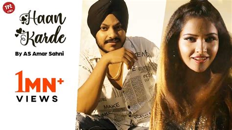 Haan Karde Official Video AS Amar Sahni Latest Punjabi Song 2022