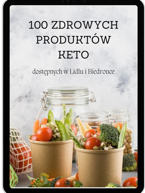 Produkt W Keto Dost Pnych W Lidlu I Biedronce Ebook Apetyt Na