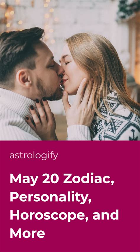 May 20 Zodiac, Personality, Horoscope, and More • Astrologify