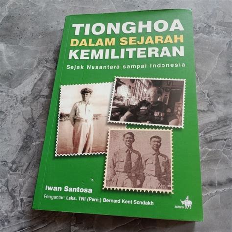 Jual TIONGHOA DALAM SEJARAH KEMILITERAN SEJAK NUSANTARA SAMPAI