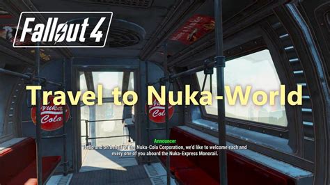 Travel To Nuka World Fallout Main Quest All Aboard Youtube