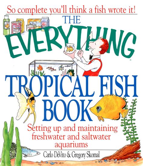 The Everything Tropical Fish Book Ebook By Carlo Devito Gregory Skomal