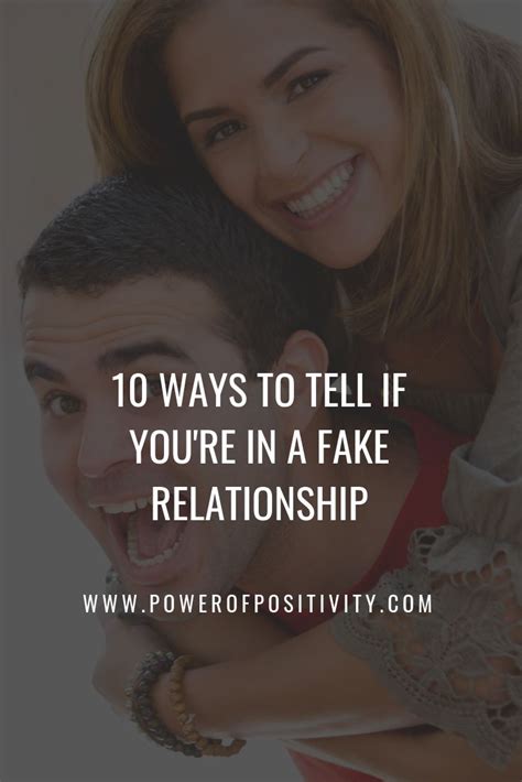 10 Ways To Tell If Youre In A Fake Relationship Fake Relationship