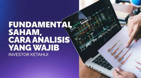 fundamental saham  analisis  wajib investor ketahui