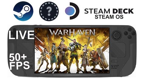 Warhaven Demo On Steam Deck Os In P Fps Live Youtube