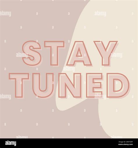 Stay Tuned Typography On A Brown And Beige Background Vector Stock