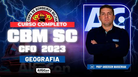 Concurso CFO CBM SC 2023 Curso Completo Geografia AlfaCon YouTube