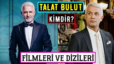 TALAT BULUT KİMDİR Biyografisi Filmleri Ve Dizileri Tuzak Dizisi