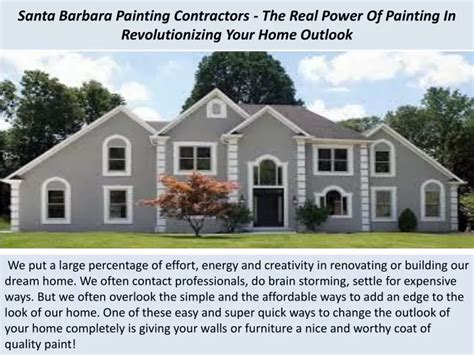 Ppt Santa Barbara Painting Contractors The Real Power Of Painting