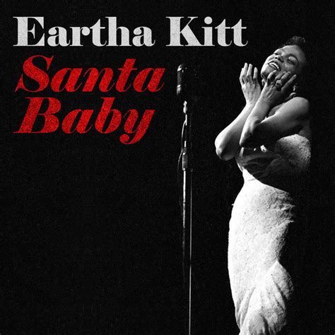 Eartha Kitt Original Sex KITTens Song Santa Baby Turns 70 This Year Curated Texan