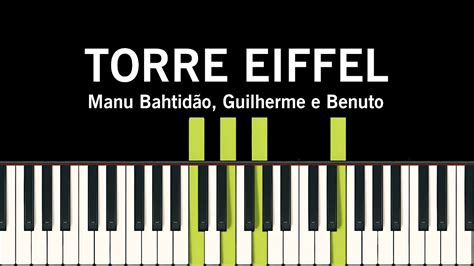 Manu Bahtidão Guilherme e Benuto Torre Eiffel Piano Tutorial Fácil