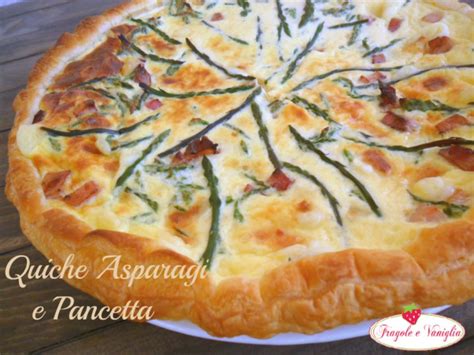 Quiche Asparagi E Pancetta Sloppina In Cucina Fragole E Vaniglia